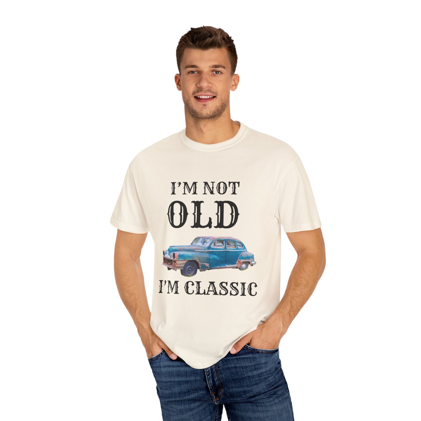 CLASSIC CAR TSHIRT, VINTAGE , I'm Not Old I'm Classic, Gift for Car Lovers, Unisex Apparel, Retro Style