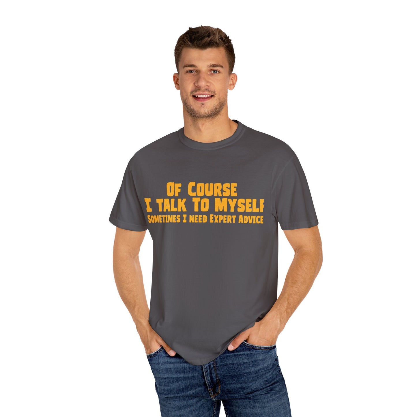 FUNNY SELF TALK T SHIRT,  COLLEGE Humor Shirt, Unisex Casual Tee, Gift for Friends, Expert Advice Tee, Everyday Wear