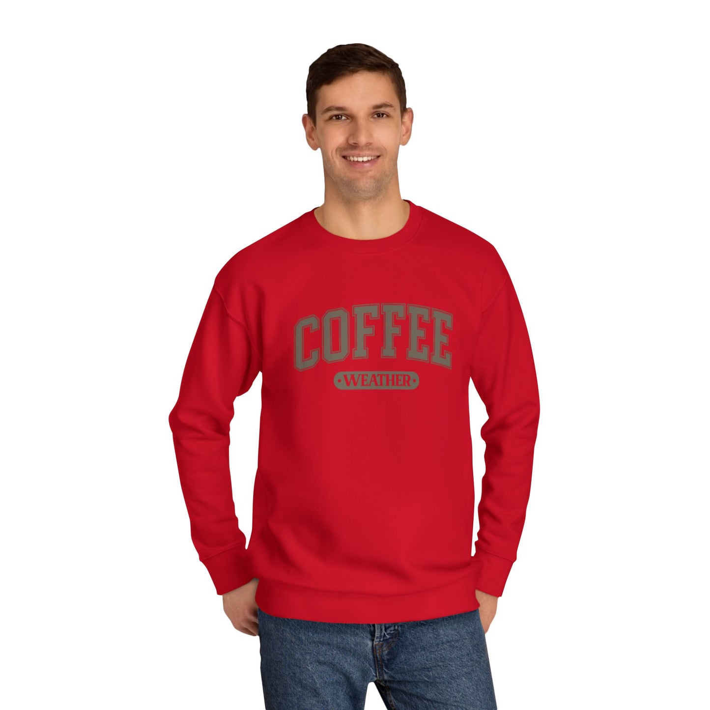 COFFEE WEATHER  Unisex Crew SWEATSHIRT