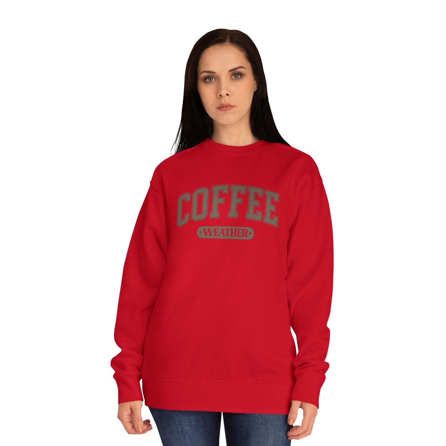 COFFEE WEATHER  Unisex Crew SWEATSHIRT