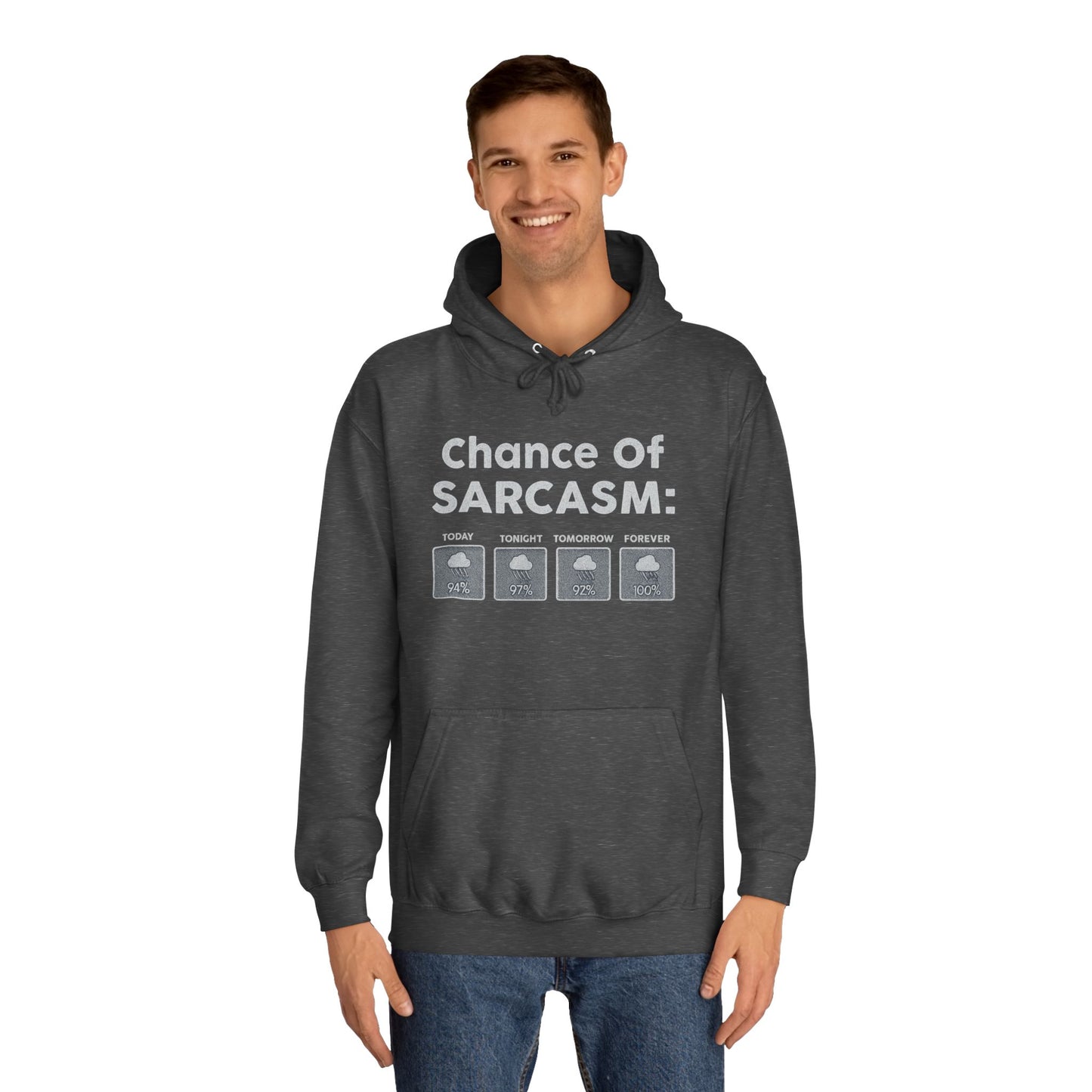CHANCE OF SARCASM HOODIE Unisex College Hoodie, Funny Hoodie, Gift for Students, Casual Wear, Sarcastic Apparel, College Life Hoodie