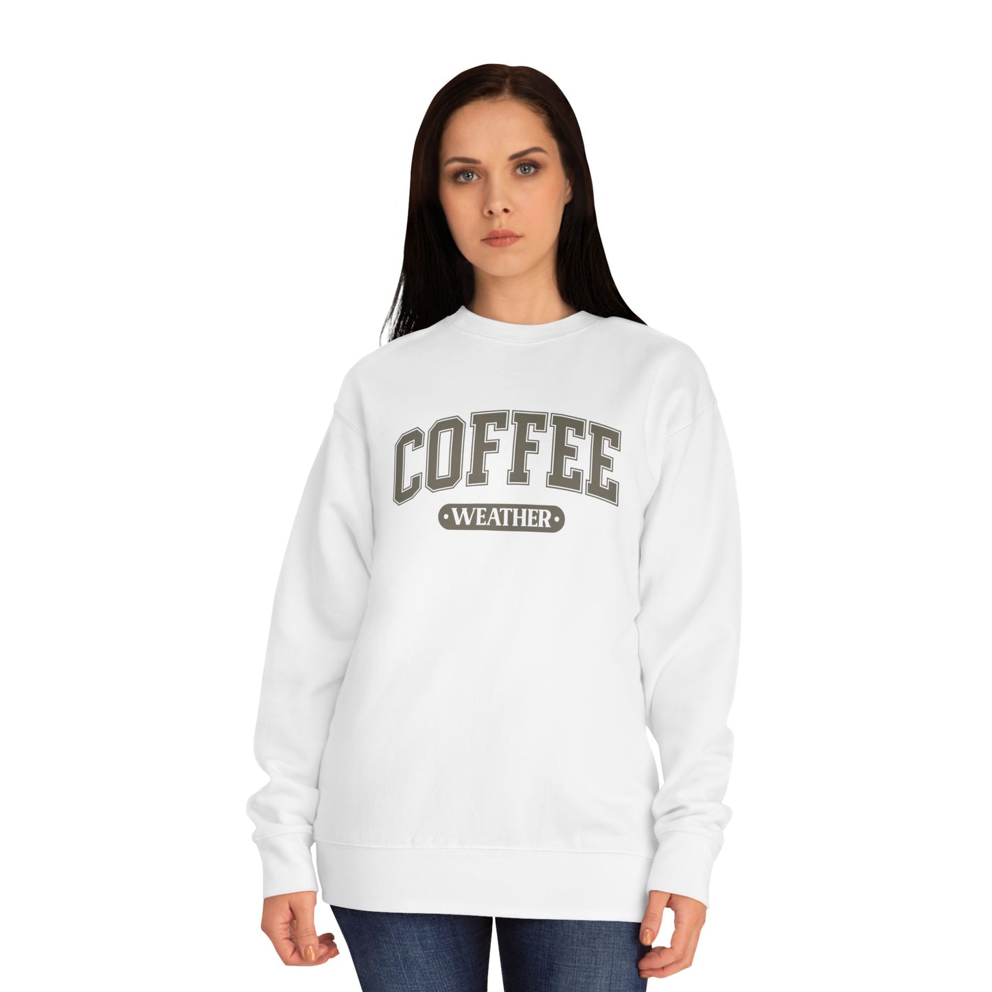 COFFEE WEATHER  Unisex Crew SWEATSHIRT