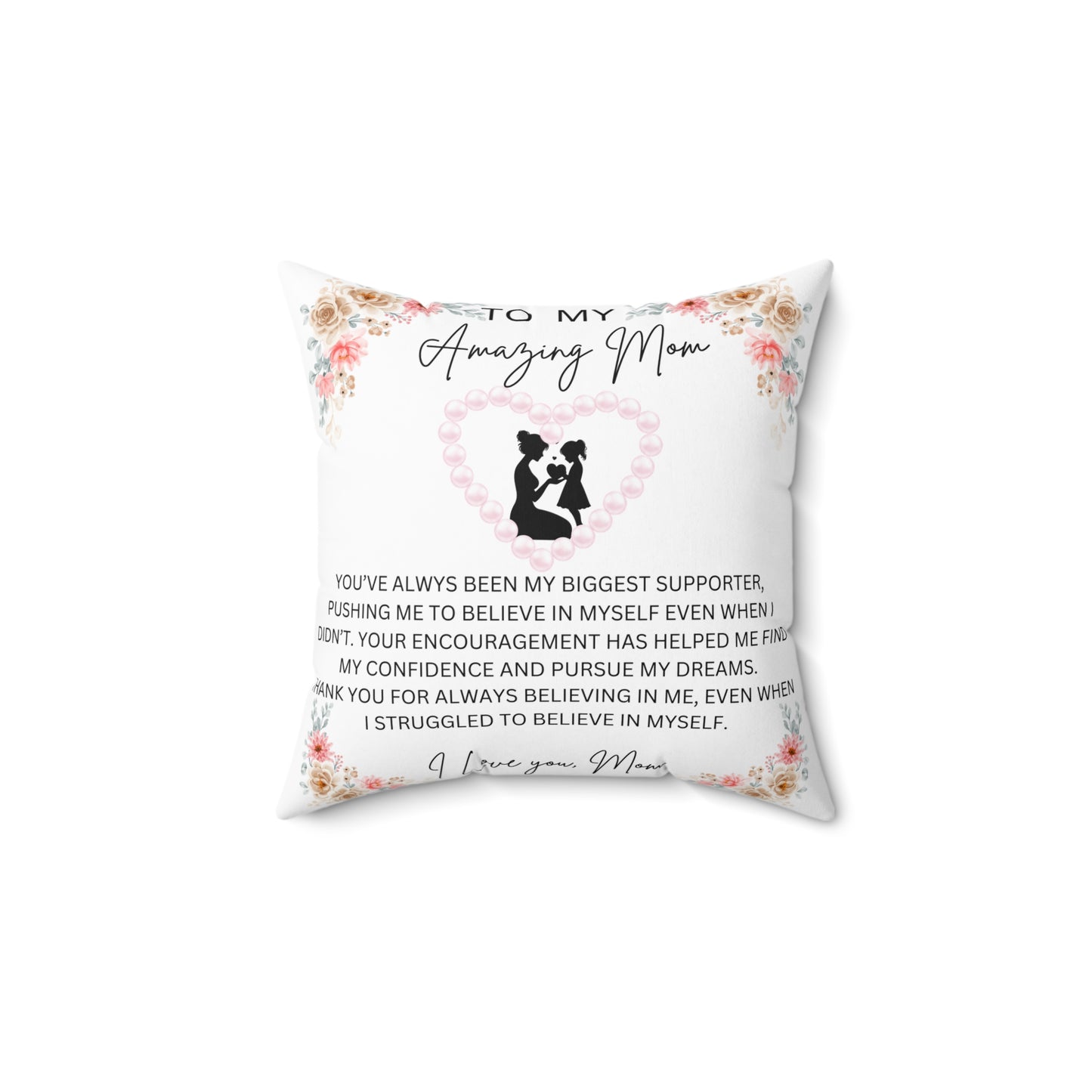 To  Amazing Moms -  pillow