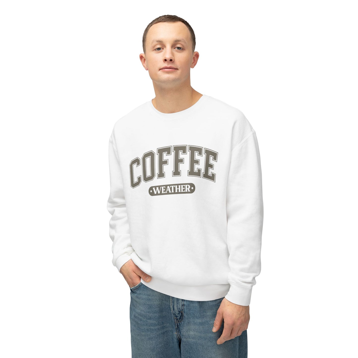 COFFEE  WEATHER...UNISEX LIGHTWEIGHT Crewneck SWEATSHIRT