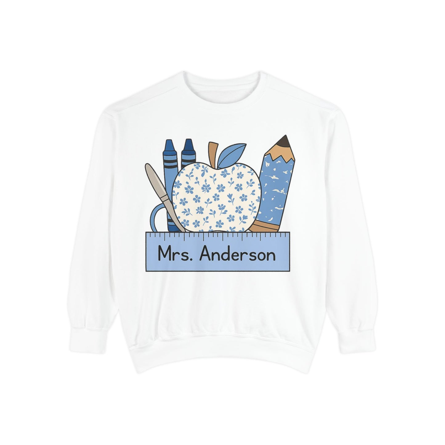 TEACHERS PERSONALIZED SUPPLIES Unisex Garment-Dyed Sweatshirt