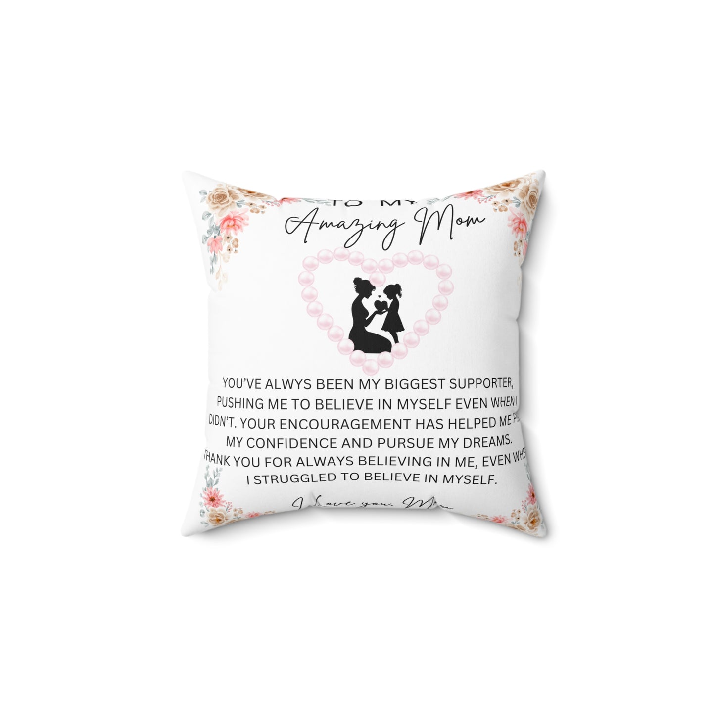 To  Amazing Moms -  pillow