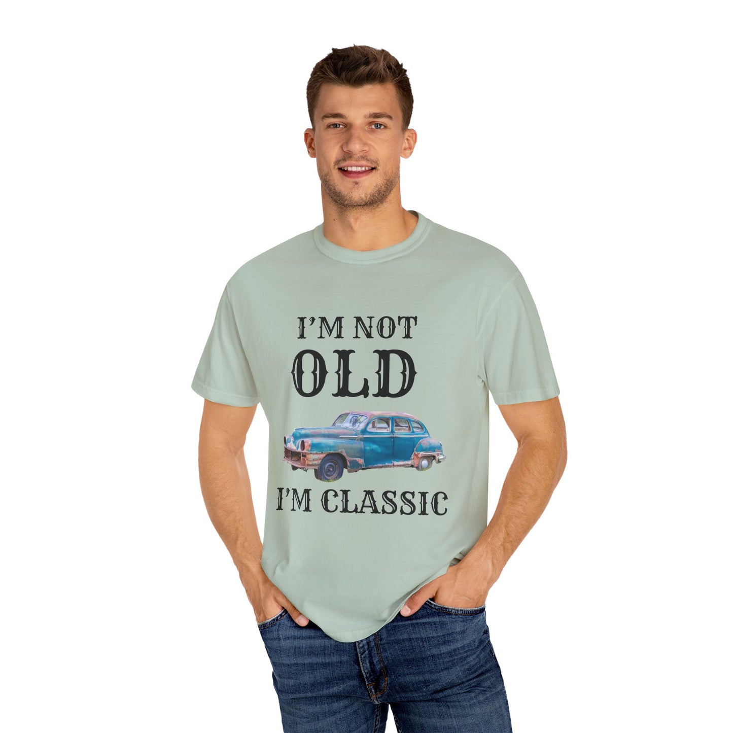 CLASSIC CAR TSHIRT, VINTAGE , I'm Not Old I'm Classic, Gift for Car Lovers, Unisex Apparel, Retro Style