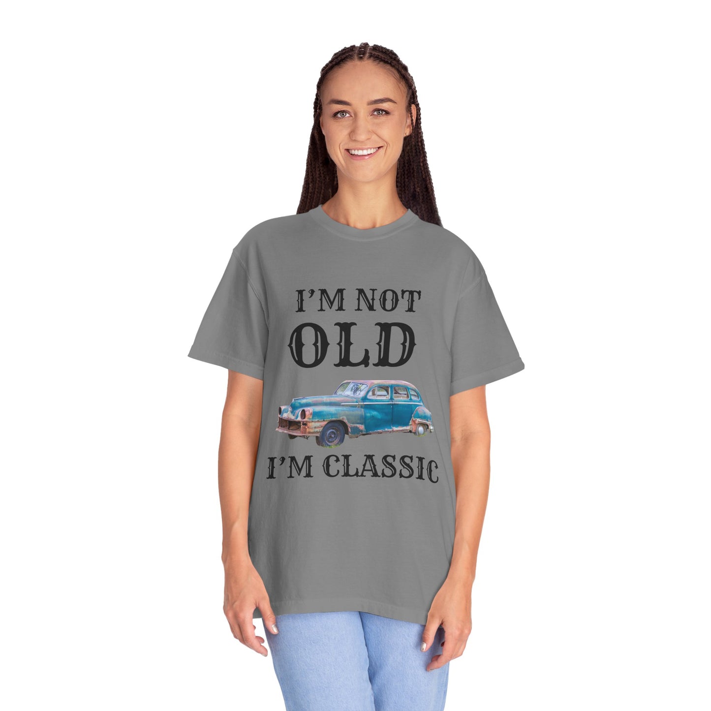 CLASSIC CAR TSHIRT, VINTAGE , I'm Not Old I'm Classic, Gift for Car Lovers, Unisex Apparel, Retro Style