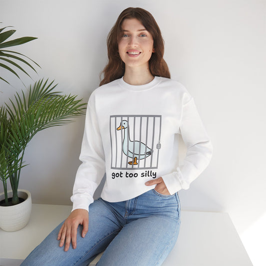 GOT TOO SILLY DUCK SWEATSHIRT  - Unisex Funny Graphic Sweater
