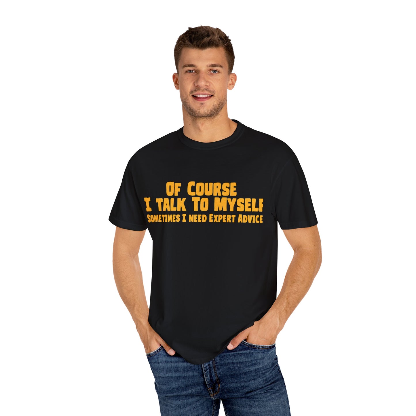 FUNNY SELF TALK T SHIRT,  COLLEGE Humor Shirt, Unisex Casual Tee, Gift for Friends, Expert Advice Tee, Everyday Wear