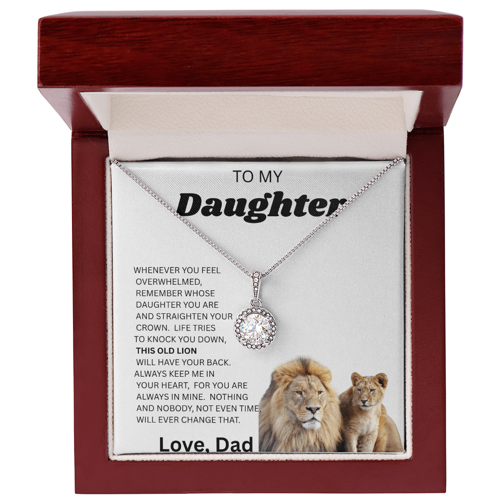 TO MY DAUGHTER ETERNAL NECKLACE....THIS OLD LION