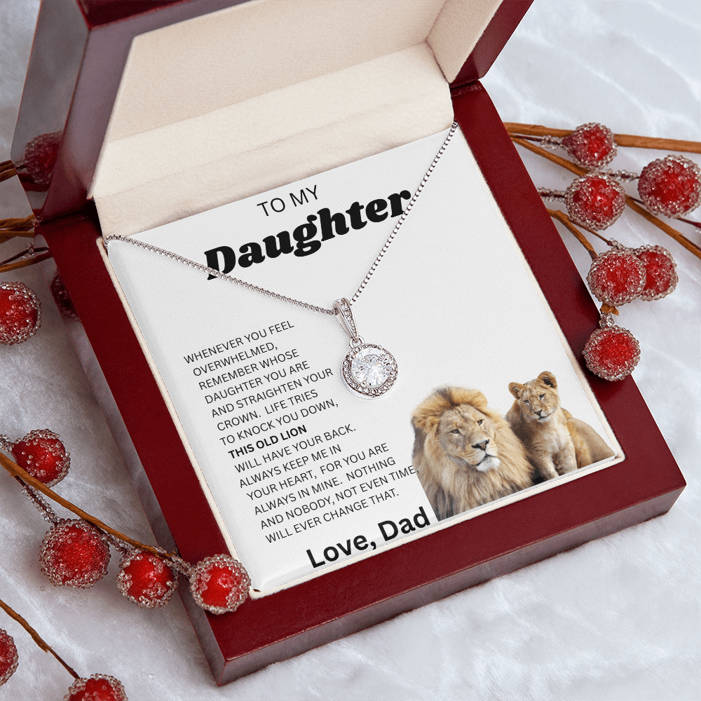 TO MY DAUGHTER ETERNAL NECKLACE....THIS OLD LION