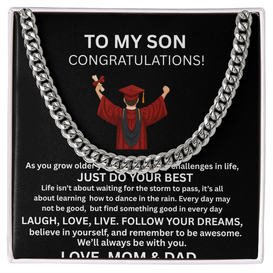 TO MY SON.. GRADUATION  CUBAN CHAIN  .... I LOVE YOU