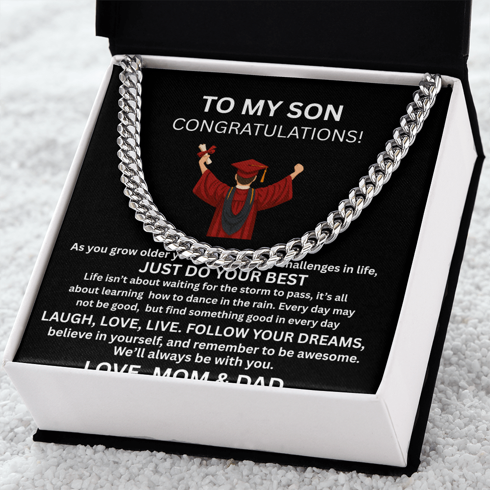 TO MY SON.. GRADUATION  CUBAN CHAIN  .... I LOVE YOU