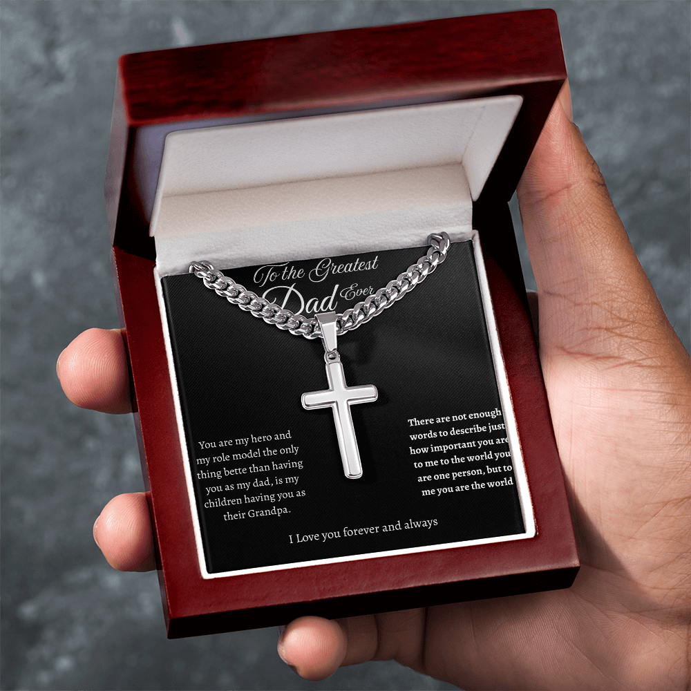 To the Greatest Dad Ever - Cuban Link Chain with Engraved Artisan Cross