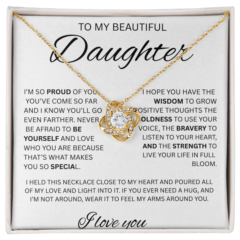 TO MY DAUGHTER LOVE KKNOT NECKLACE....Proud of you