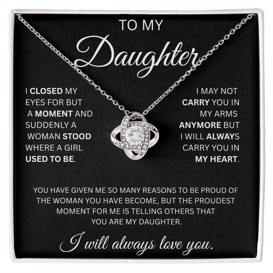 TO MY DAUGHTER LOVE KNOT NECKLACE ...CLOSED MY EYES