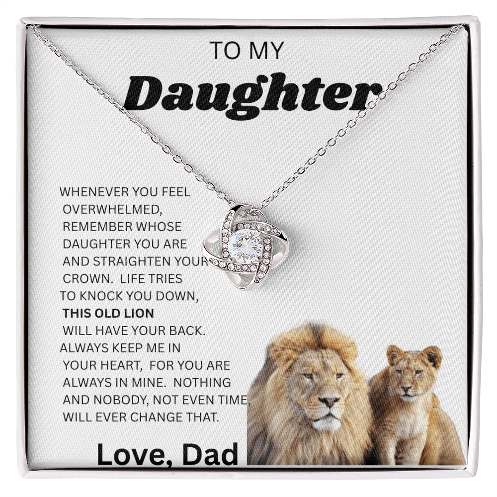 TO MY DAUGHTER LOVE NOT NECKLACE From Dad ,,,This old  Lion