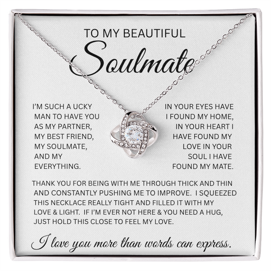 TO MY BEAUTIFUL SOULMATE..LOVE KNOT NECKLACE