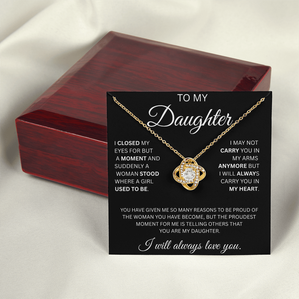 TO MY DAUGHTER LOVE KNOT NECKLACE ...CLOSED MY EYES