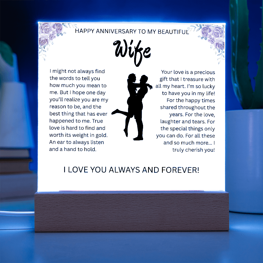 HAPPY ANNIVERSARY TO MY BEAUTIFUL WIFE..ACRYLIC PLAQUE