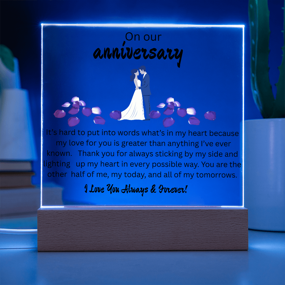 OUR ANNIVERSARY ....ACRYLIC PLAQUE