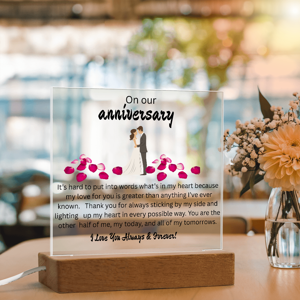 OUR ANNIVERSARY ....ACRYLIC PLAQUE