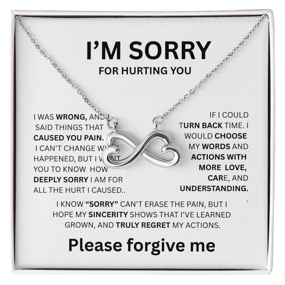I'M SORRY  ENDLESS LOVE NECKLACE...CAUSED YOU PAIN