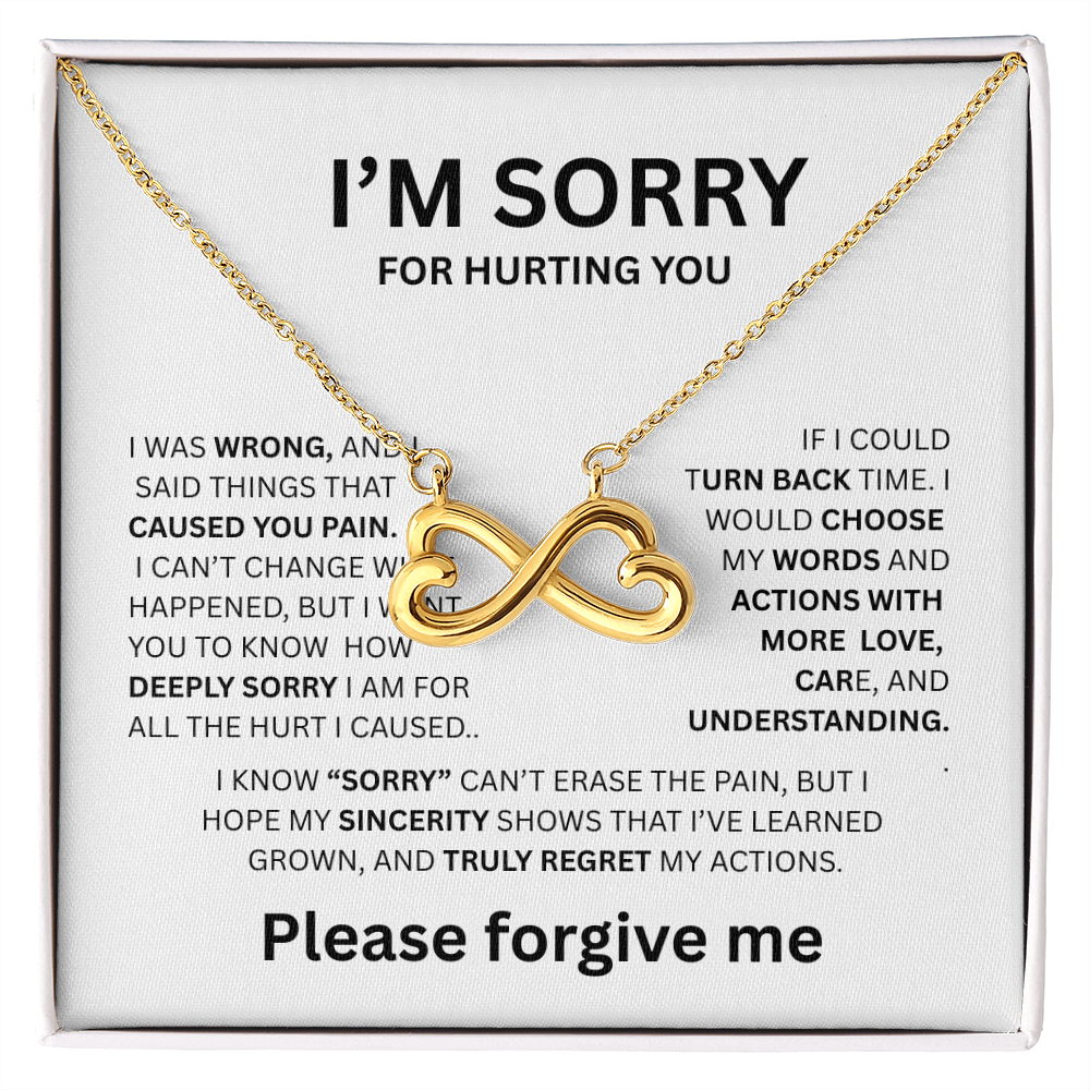 I'M SORRY  ENDLESS LOVE NECKLACE...CAUSED YOU PAIN