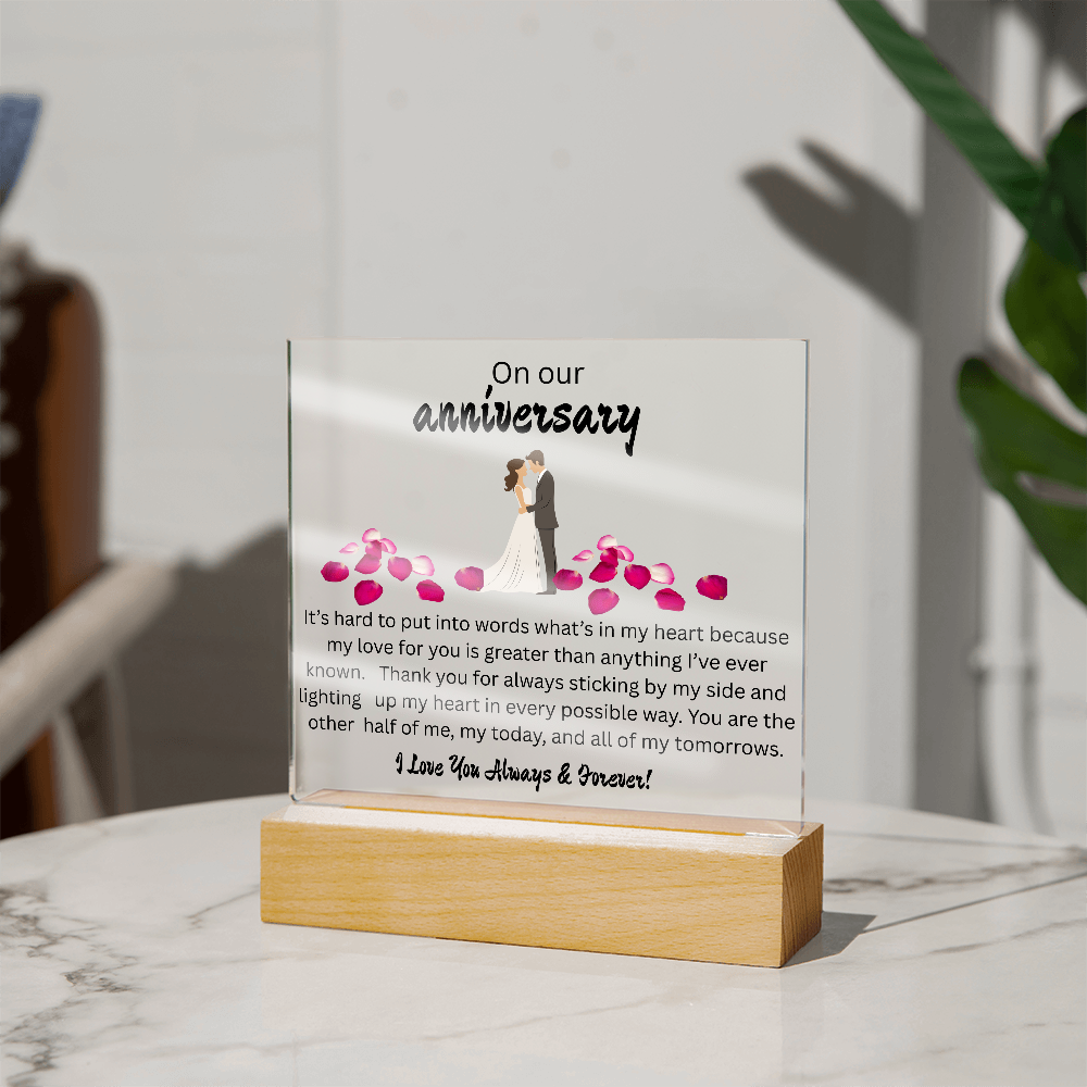 OUR ANNIVERSARY ....ACRYLIC PLAQUE