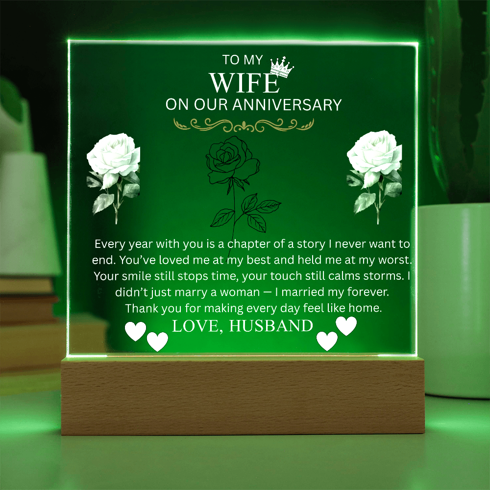 TO MY WIFE ON OUR ANNIVERSARY...ACRYLIC PLAQUE