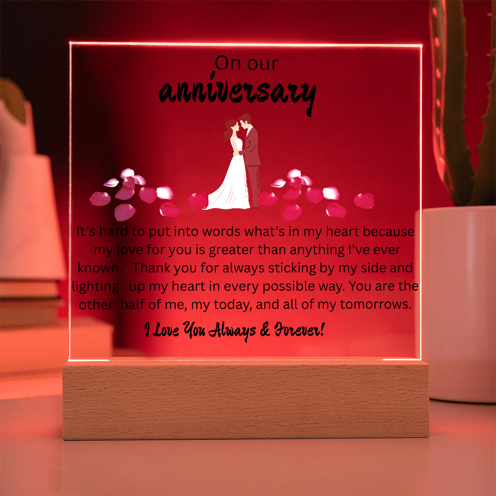 OUR ANNIVERSARY ....ACRYLIC PLAQUE