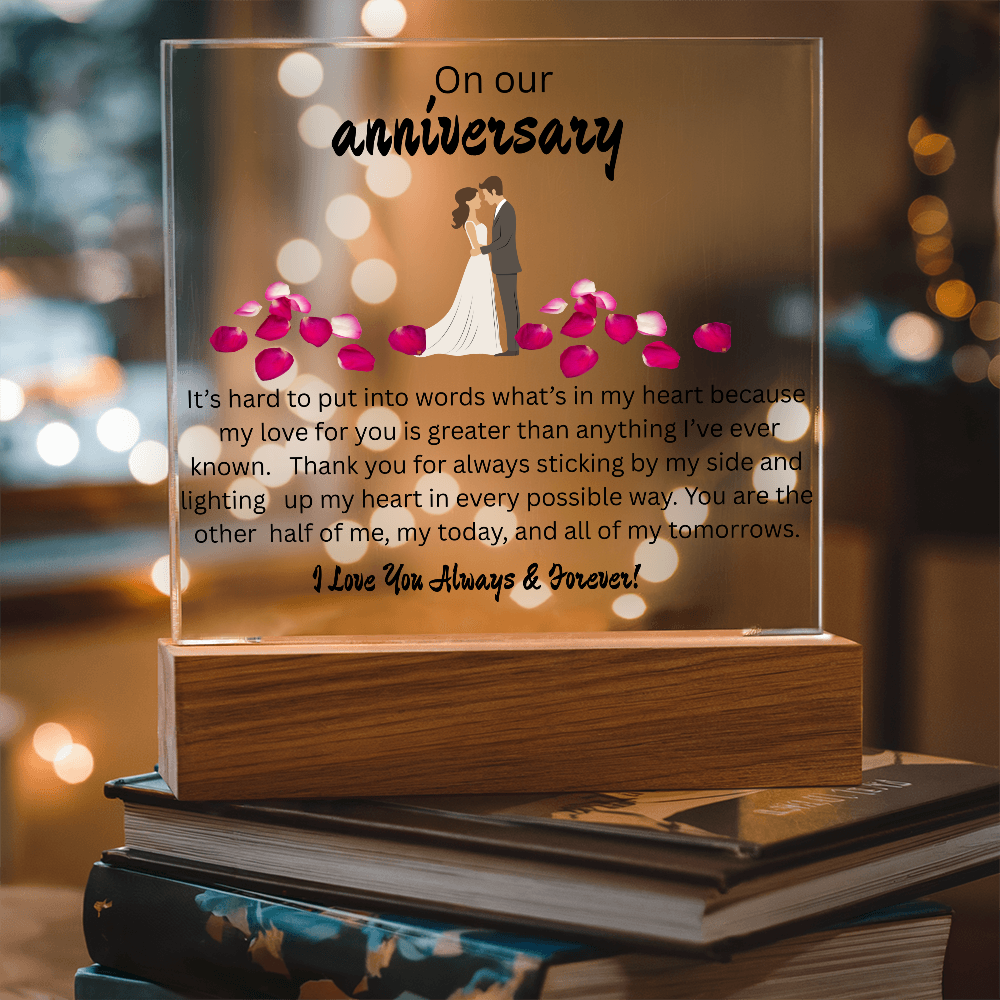 OUR ANNIVERSARY ....ACRYLIC PLAQUE